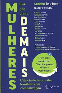 MULHERES QUE DÃO CONTA DEMAIS: Ciência do bem-estar feminino sem romantização