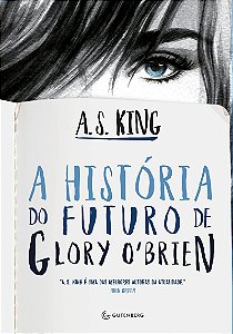 A história do futuro de Glory O´Brien