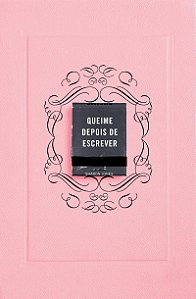 Queime depois de escrever (Rosa)