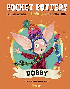 Pocket Potters: Dobby: Guias das histórias de Harry Potter de J.K. Rowling