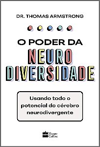 O poder da neurodiversidade: Usando todo o potencial do cérebro neurodivergente
