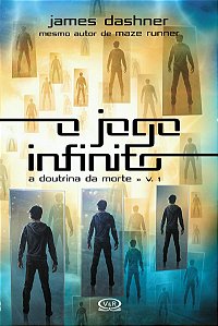 O jogo infinito - a doutrina da morte - vol. 1