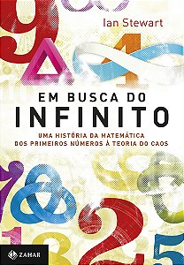 Em busca do infinito: Uma história da matemática dos primeiros números à teoria do caos
