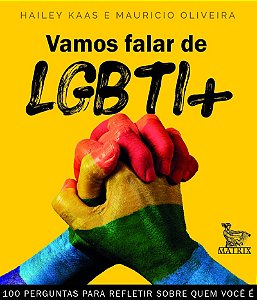 Vamos falar de LGBTI+: 100 perguntas para refletir sobre quem é você