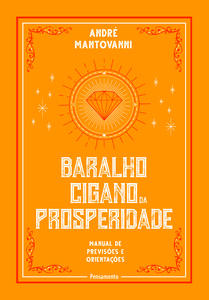Baralho Cigano da Prosperidade: Manual de previsões e orientações