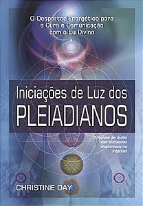 Iniciações de luz dos pleiadianos