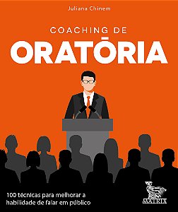 Coaching de oratória: 100 técnicas para melhorar a habilidade de falar em público