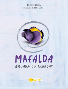 Mafalda – amuda ou acuada?