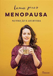 Menopausa: Nutrição e Ayurveda