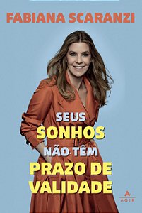 Seus sonhos não têm prazo de validade