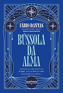 Bússola da Alma: Desperte seu propósito em 21 dias: um guia prático para realinhar sua essência