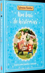 Sylvanian Families: Um baú de histórias – Livro de contos oficial