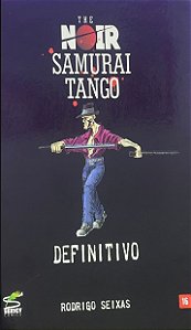 THE NOIR SAMURAI TANGO