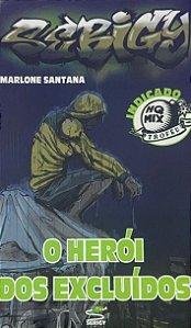 O HERÓI DOS EXCLUÍDOS