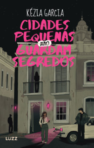 Cidades pequenas não guardam segredos