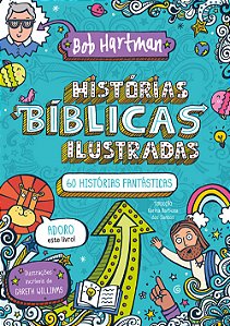 Histórias bíblicas ilustradas - 60 histórias fantásticas