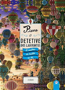 Pierre - O detetive dos labirintos - O mistério do Castelo no céu