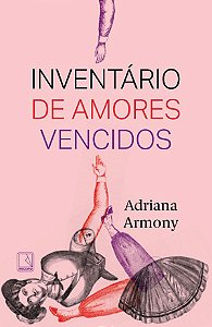 Inventário de amores vencidos
