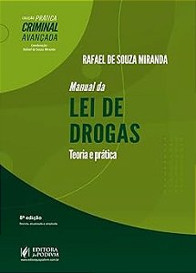 Manual da Lei de Drogas - Teoria e Prática - 8ª Edição (2026)