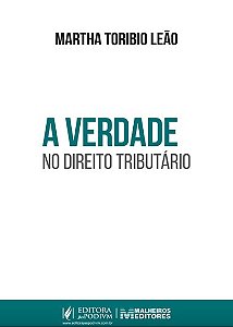 A verdade no Direito Tributário (2026)