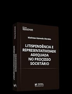 LITISPENDENCIA E REPRESENTATIVIDADE ADEQUADA NO PROCESSO SOCIETARIO 2026