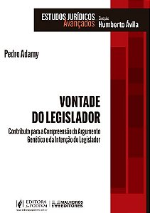VONTADE DO LEGISLADOR CONTRIBUTO PARA A COMPREENSAO DO ARGUMENTO GENETICO E DA INTENCAO DO LEGISLADOR 2026