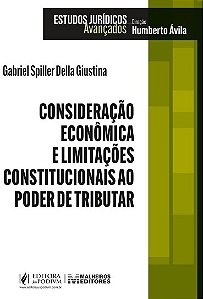 Consideração Econômica e Limitações Constitucionais ao Poder de Tributar (2025)
