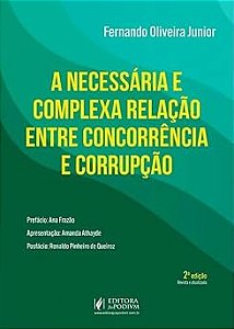 A Necessária E Complexa Relação Entre Concorrência E Corrupção - 2ª Edição (2026)