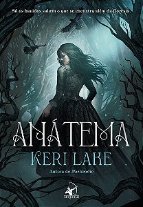 Anátema (Trilogia Floresta Devoradora - Livro 1)