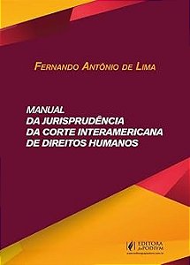 Manual da Jurisprudência da Corte Interamericana de Direitos Humanos - 1ª Edição (2026)