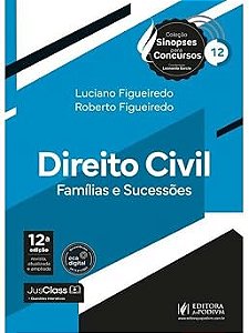 DIREITO CIVIL - FAMÍLIAS E SUCESSÕES - SINOPSES PARA CONCURSOS - 2026 - VOL. 12