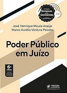 Sinopses para Concursos - Volume 49 - Poder Público em Juízo - 6ª Edição (2026)