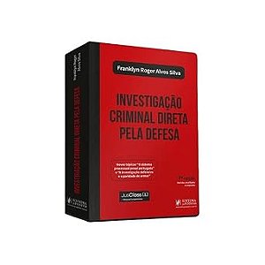 INVESTIGAÇÃO CRIMINAL DIRETA PELA DEFESA (2026)