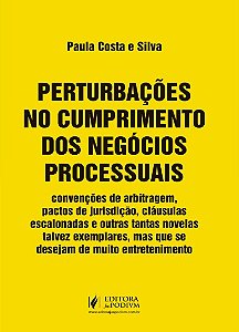 Perturbações no Cumprimento dos Negócios Processuais