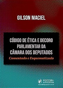 Código de Ética e Decoro Parlamentar da Câmara dos Deputados (2026)
