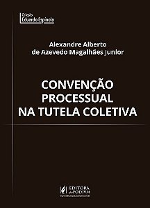 Convenção Processual na Tutela Coletiva