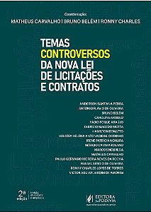 Temas Controversos da Nova Lei de Licitações e Contratos (2025)