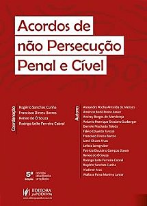 Acordos de Não Persecução Penal e Cível - 5ª Edição (2026)