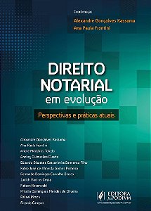Direito Notarial em evolução: Perspectivas e Práticas Atuais (2025)