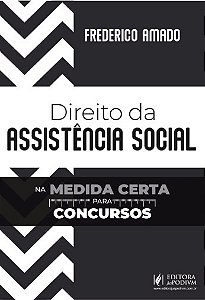 DIREITO DA ASSISTENCIA SOCIAL NA MEDIDA CERTA PARA CONCURSOS 2025