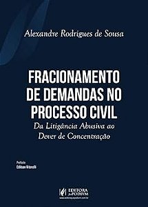 Fracionamento de Demandas no Processo Civil (2026)