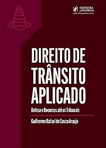 Direito de Trânsito Aplicado - Defesa e Recursos até os Tribunais (2026) Juspodivm
