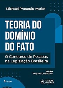 Teoria do domínio do fato: O concurso de pessoas na legislação brasileira (2026) Juspodivm