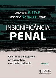 Insignificância Penal: Os Crimes de Bagatela na Dogmática e na Jurisprudência (2026)