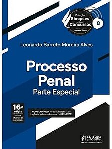 PROCESSO PENAL - PARTE ESPECIAL - SINOPSES PARA CONCURSO - 2026 - VOL. 8