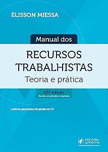 Manual dos Recursos Trabalhistas - Teoria e Prática (2026) Juspodivm