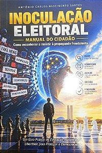 INOCULAÇÃO ELEITORAL: MANUAL DO CIDADÃO