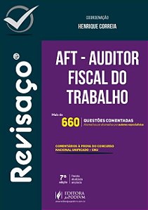 REVISACO AFT AUDITOR FISCAL DO TRABALHO MAIS DE 660 QUESTOES COMENTADAS 2025