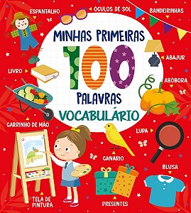 Coleção Minhas Primeiras 100 Palavras - Vocabulário