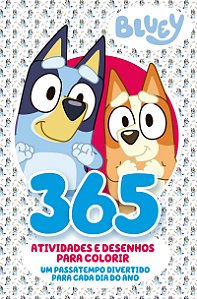 Bluey - 365 Atividades e Desenhos para Colorir